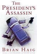 The President's Assassin (Sean Drummond #5) by Brian Haig