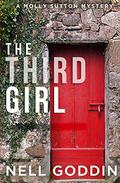 The Third Girl (Molly Sutton Mysteries #1) by Nell Goddin
