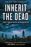 Inherit the Dead by Stephen L. Carter
