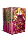 Ladies to Steal Your Heart: A Historical Regency Romance Collection by Bridget Barton