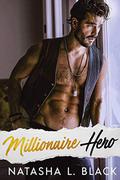 Millionaire Hero by Natasha L. Black
