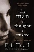 The Man I Thought I Trusted by E.L. Todd