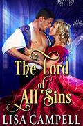 The Lord of All Sins: Historical Regency Romance by Lisa Campell