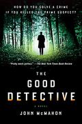 The Good Detective (Detective P. T. Marsh #1) by John McMahon