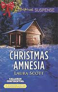 Christmas Amnesia: Faith in the Face of Crime (Callahan Confidential) (Callahan Confidential #3) by Laura Scott