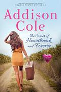 The Corner of Heartbreak and Forever: A Sweet with Heat Standalone Romance by Addison Cole