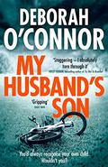 My Husband's Son by Deborah O'Connor