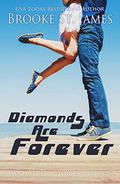 Diamonds Are Forever: A Romance by Brooke St. James
