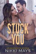 Stuck with You (A Rescue Me Series Novel) (Rescue Me #3) by Nikki Mays