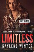 LIMITLESS: A Less Than Zero Rockstar Romance: Book 2: Jace & Alex by Kaylene Winter
