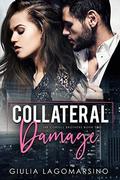 Collateral Damage: A Small Town Romance by Giulia Lagomarsino