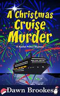 A Christmas Cruise Murder (A Rachel Prince Mystery #5) by Dawn Brookes