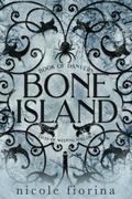 Bone Island: Book of Danvers (Tales of Weeping Hollow #2) by Nicole Fiorina