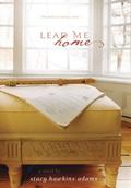 Lead Me Home (Winds of Change #2) by Stacy Hawkins Adams