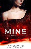 Mine: Bloody Business Prequel by AJ Wolf