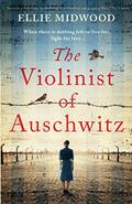 The Violinist of Auschwitz by Ellie Midwood