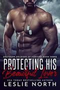 Protecting His Beautiful Lover by Leslie North