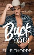 Buck You! by Elle Thorpe