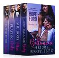 Billionaire Briggs Brothers: Books 1-4 by Hope Ford