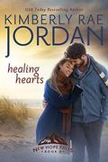 Healing Hearts: A Christian Romance by Kimberly Rae Jordan