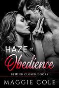 Haze of Obedience: A Military Romance by Maggie Cole