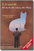 Bir Kedi, Bir Adam, Bir Ölüm by Zülfü Livaneli