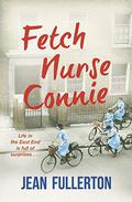 Fetch Nurse Connie (Nurse Connie #1) by Jean Fullerton