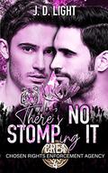 There's No STOMPing It by J.D. Light