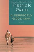 A Perfectly Good Man by Patrick Gale