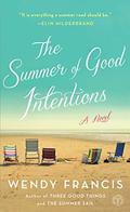 The Summer of Good Intentions by Wendy Francis