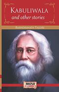 Kabuliwala and Other Stories by Rabindranath Tagore