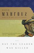 The Day the Leader Was Killed by Naguib Mahfouz