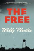 The Free by Willy Vlautin