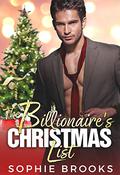 The Billionaire's Christmas List by Sophie Brooks