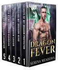 Dragon Fever: Limited Edition Holiday Romance Boxset by Serena Meadows