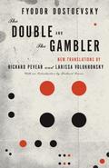 The Double and The Gambler by Fyodor Dostoevsky