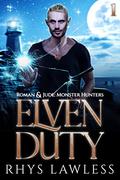 Elven Duty (Roman and Jude: Monster Hunters #1) by Rhys Lawless