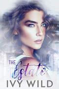 The Estate: Special Edition Cover by Ivy Wild