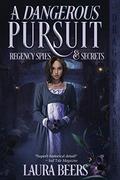 A Dangerous Pursuit by Laura Beers