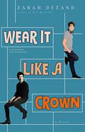 Wear It Like a Crown by Zarah Detand