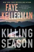 Killing Season: A Thriller (Killing Season #1-3) by Faye Kellerman