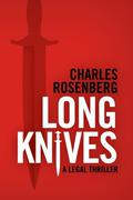 Long Knives (Robert Tarza #2) by Charles Rosenberg