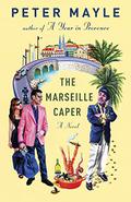 The Marseille Caper (Sam Levitt #2) by Peter Mayle