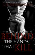 Behind The Hands That Kill by J.A. Redmerski