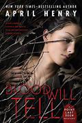 Blood Will Tell by April Henry, Amy McFadden