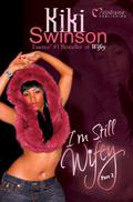 I'm Still Wifey by Kiki Swinson