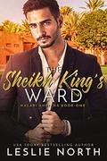 The Sheikh King's Ward by Leslie North