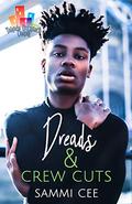 Dreads & Crew Cuts by Sammi Cee