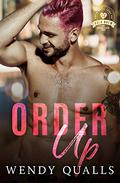 Order Up (Bold Brew #5) by Wendy Qualls