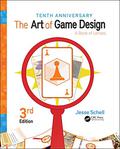 The Art of Game Design: A Book of Lenses by Jesse Schell